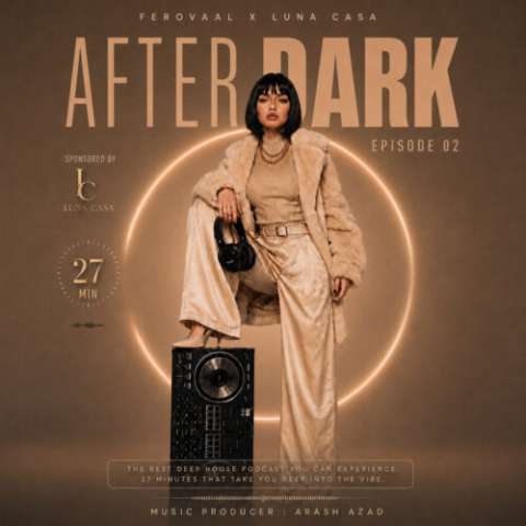 دانلود آهنگ After Dark EP.02 فرووال و لونا